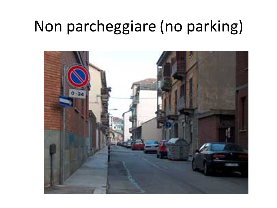 Non parcheggiare (no parking)