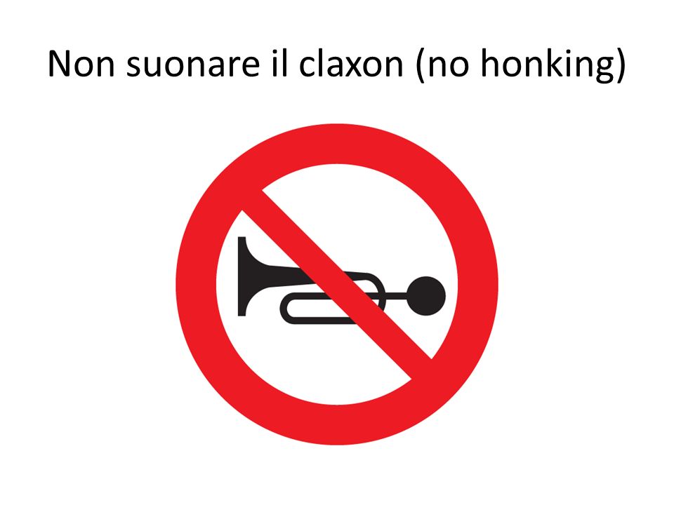 Non suonare il claxon (no honking)