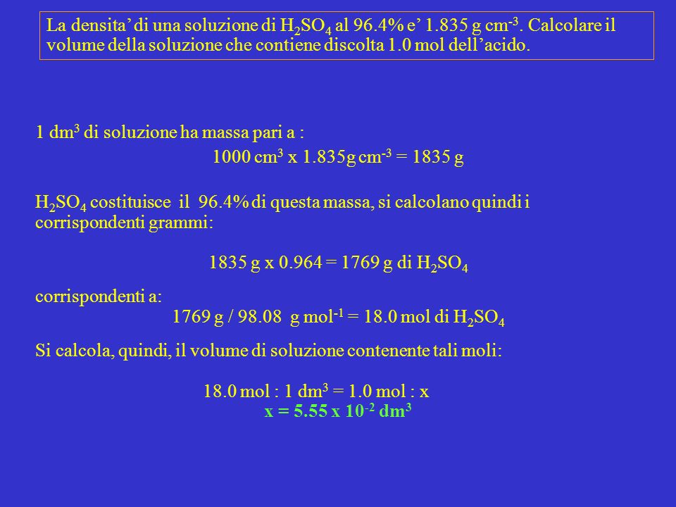 La densita’ di una soluzione di H2SO4 al 96. 4% e’ g cm-3