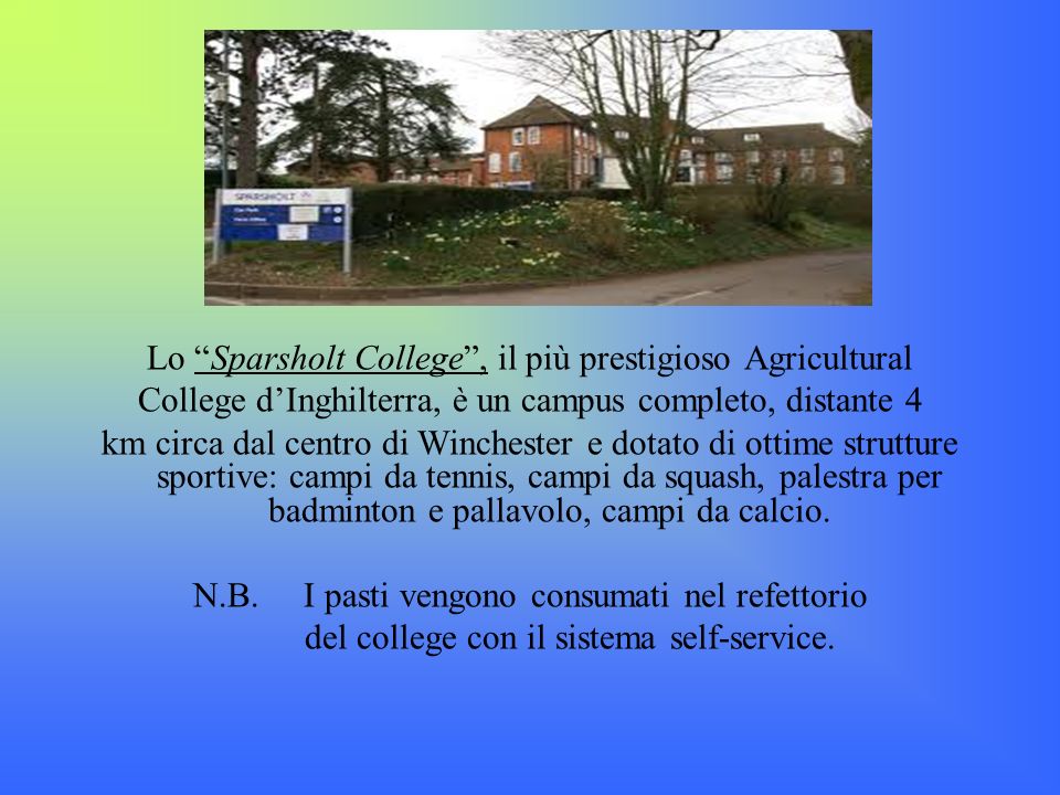 Lo Sparsholt College , il più prestigioso Agricultural