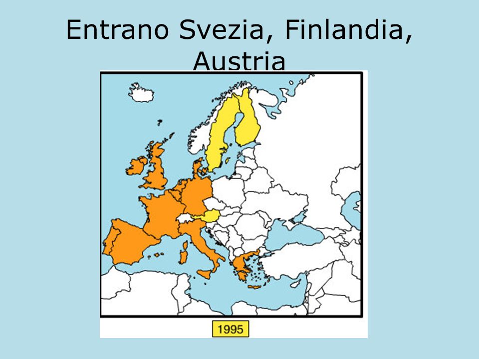 Entrano Svezia, Finlandia, Austria