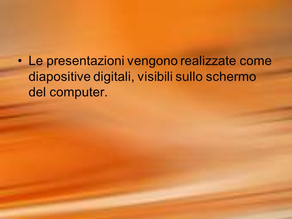 Le presentazioni vengono realizzate come diapositive digitali, visibili sullo schermo del computer.