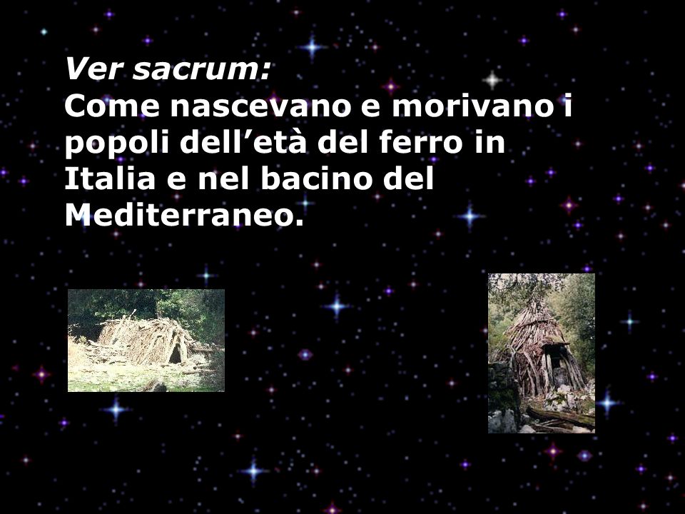 Ver sacrum: Come nascevano e morivano i popoli dell’età del ferro in Italia e nel bacino del Mediterraneo.