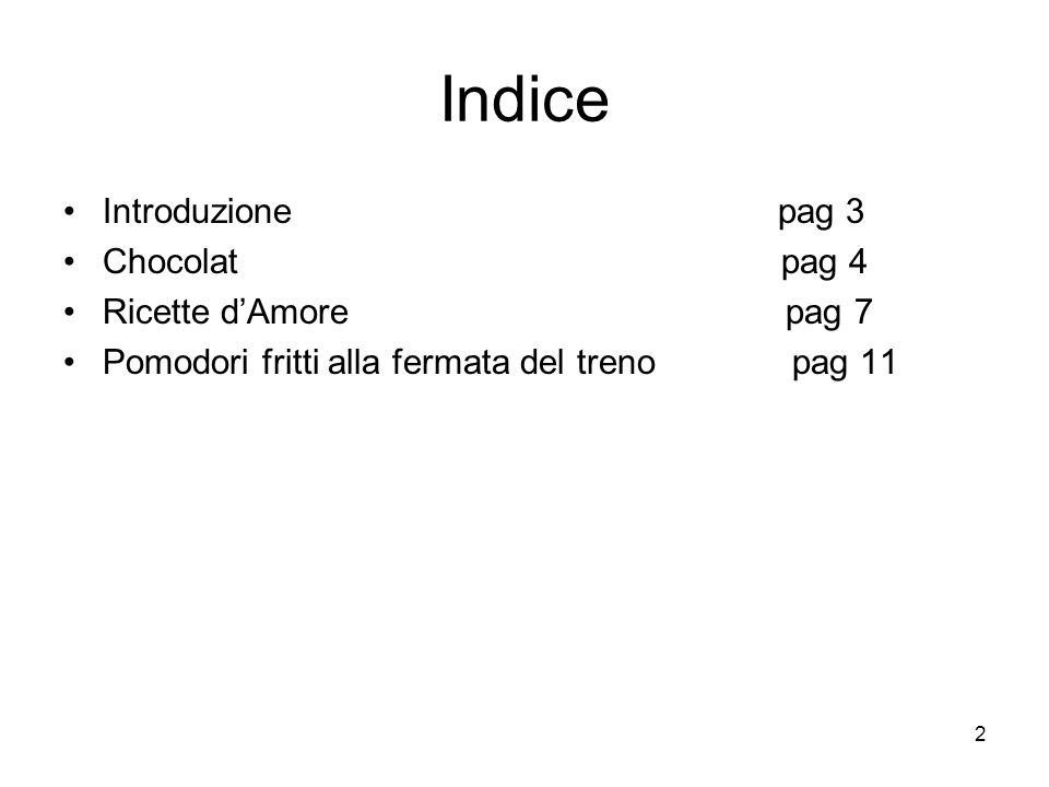 Indice Introduzione pag 3 Chocolat pag 4 Ricette d’Amore pag 7