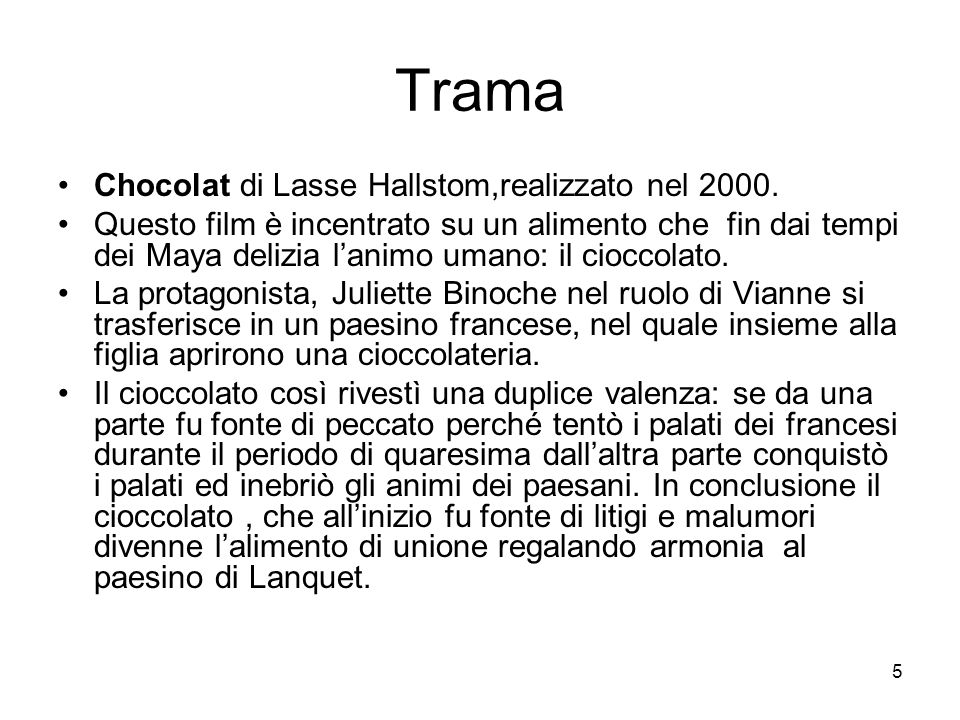 Trama Chocolat di Lasse Hallstom,realizzato nel 2000.