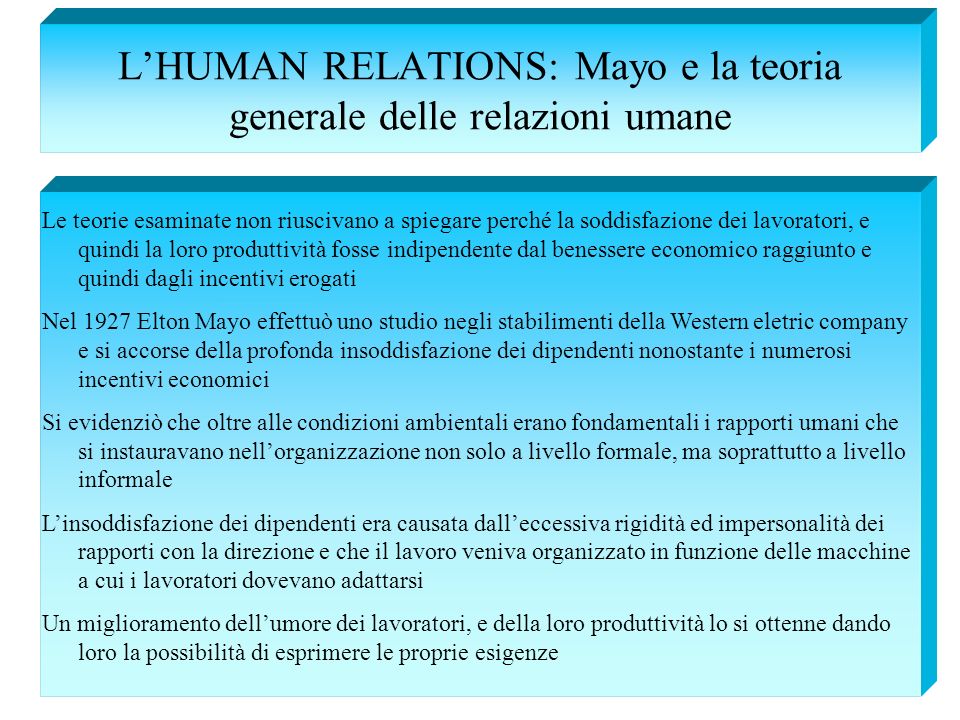 L’HUMAN RELATIONS: Mayo e la teoria generale delle relazioni umane