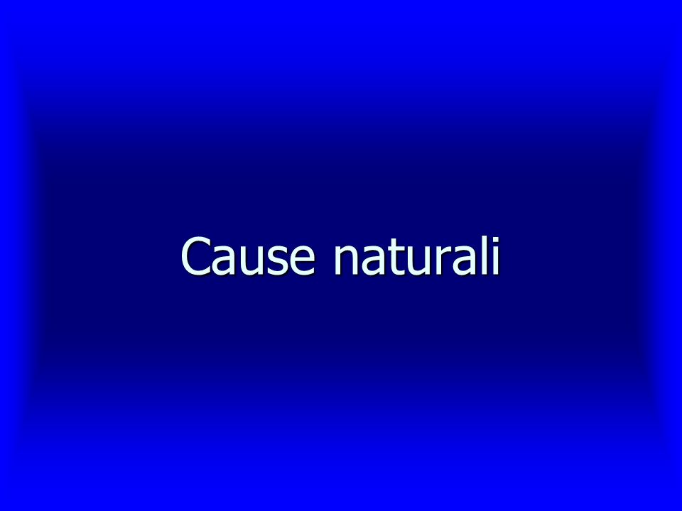 Cause naturali
