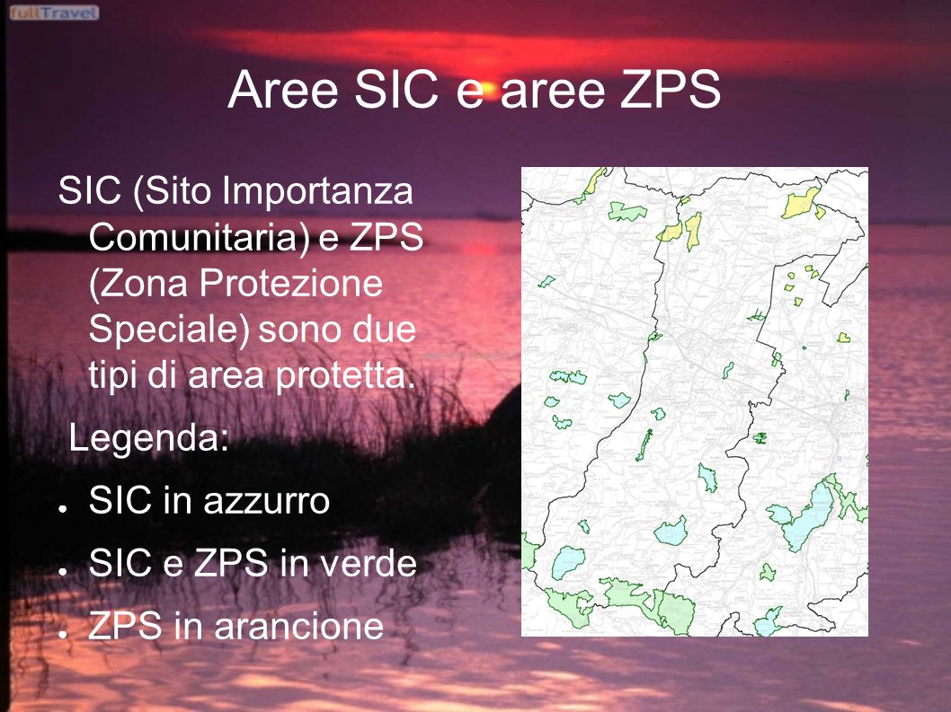 Aree SIC e aree ZPS SIC (Sito Importanza Comunitaria) e ZPS (Zona Protezione Speciale) sono due tipi di area protetta.