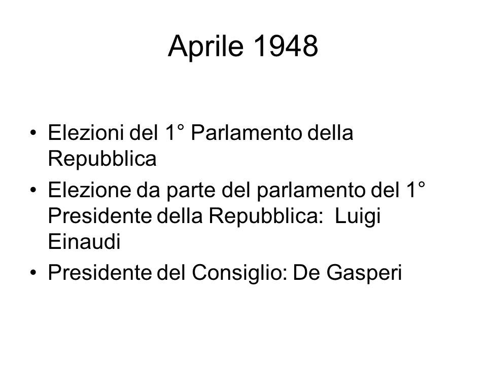 Aprile 1948 Elezioni del 1° Parlamento della Repubblica