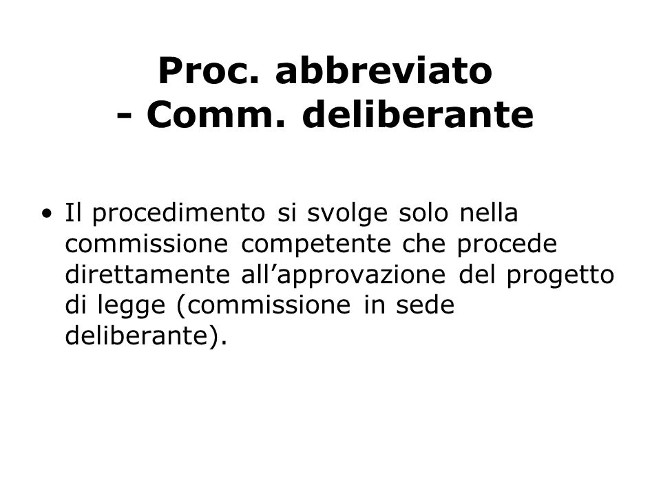 Proc. abbreviato - Comm. deliberante
