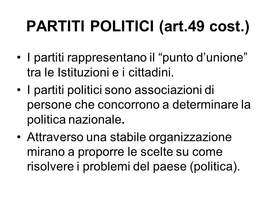 PARTITI POLITICI (art.49 cost.)