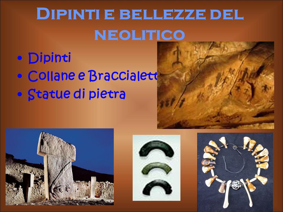 Dipinti e bellezze del neolitico