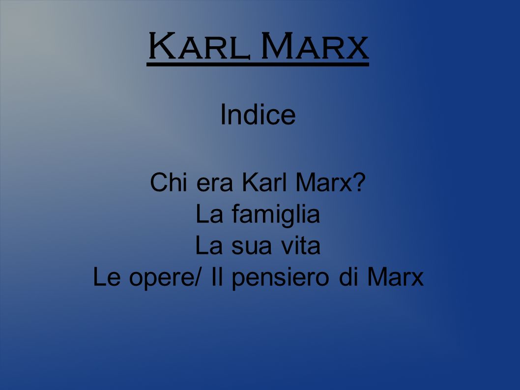 Le opere/ Il pensiero di Marx