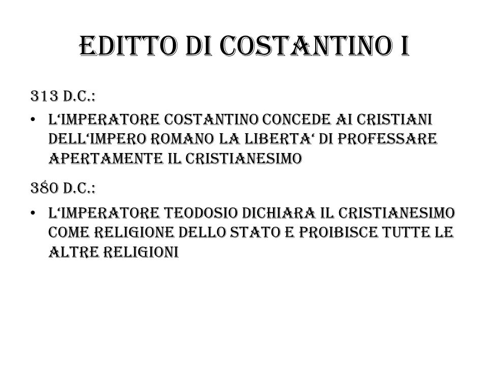 Editto di costantino I 313 d.c.: