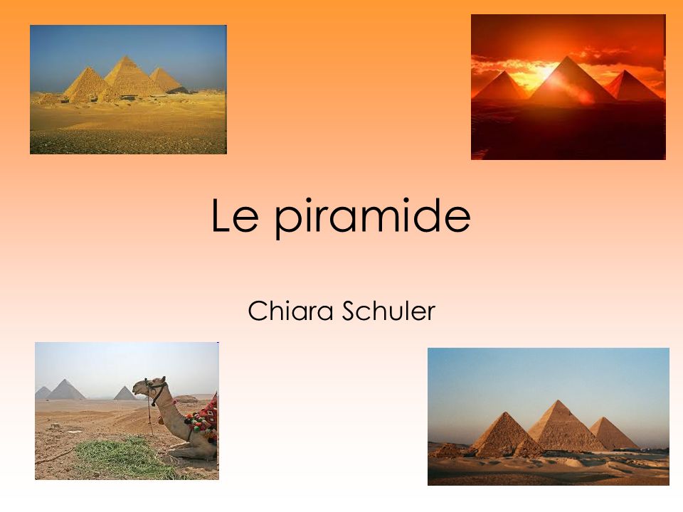Le piramide Chiara Schuler
