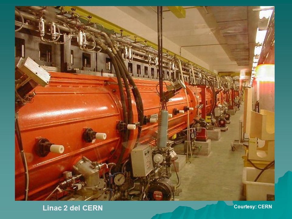 Linac 2 del CERN Courtesy: CERN