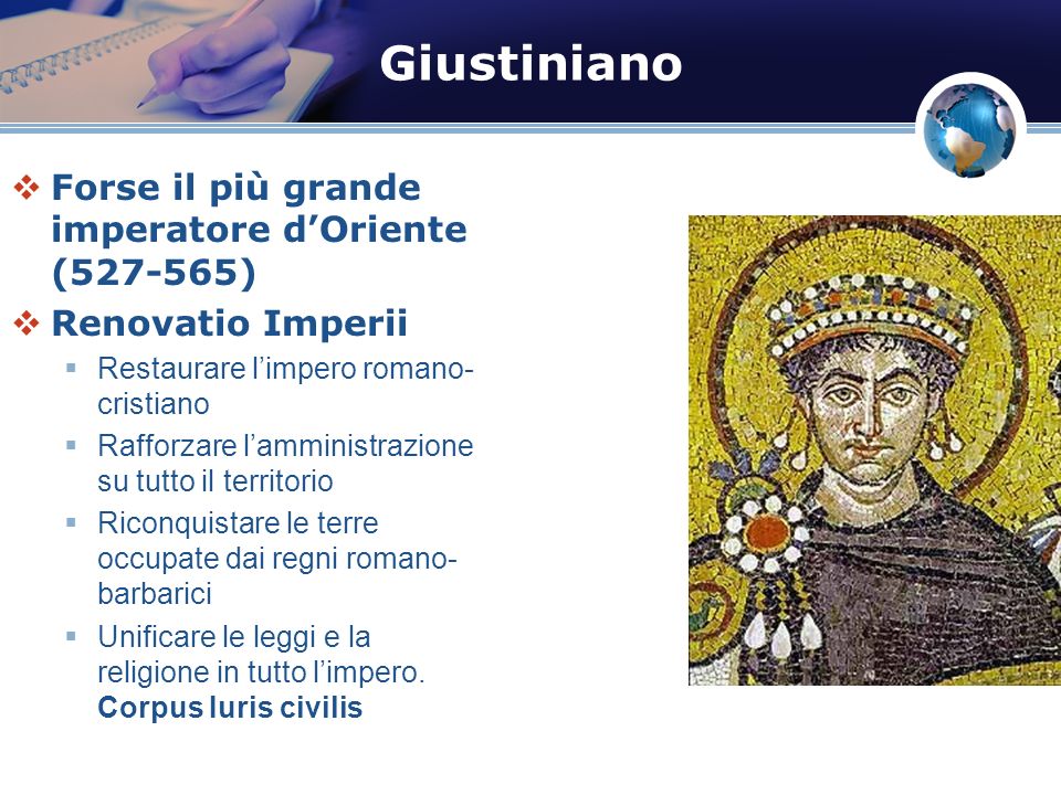 Giustiniano Forse il più grande imperatore d’Oriente ( )