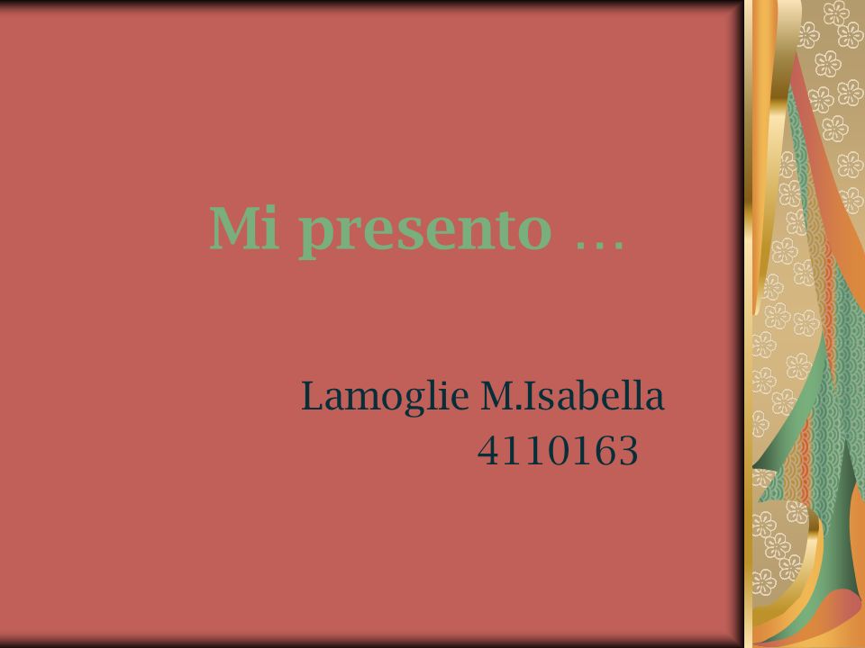 Mi presento … Lamoglie M.Isabella
