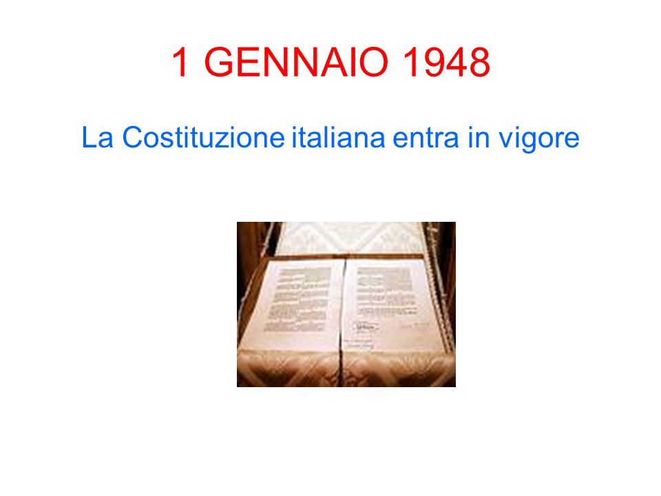 La Costituzione italiana entra in vigore