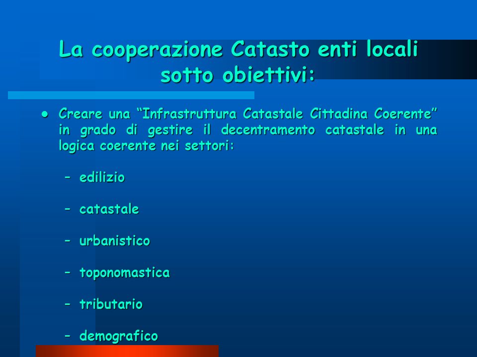 La cooperazione Catasto enti locali sotto obiettivi: