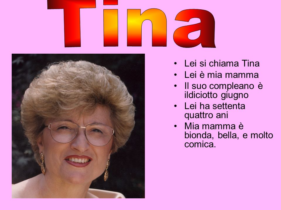Tina Lei si chiama Tina Lei è mia mamma
