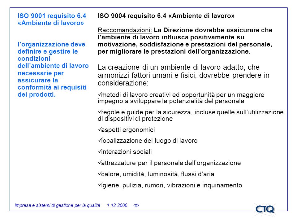ISO 9001 requisito 6.4 «Ambiente di lavoro»