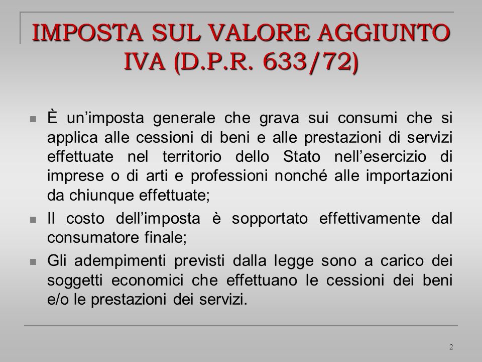 IMPOSTA SUL VALORE AGGIUNTO IVA (D.P.R. 633/72)