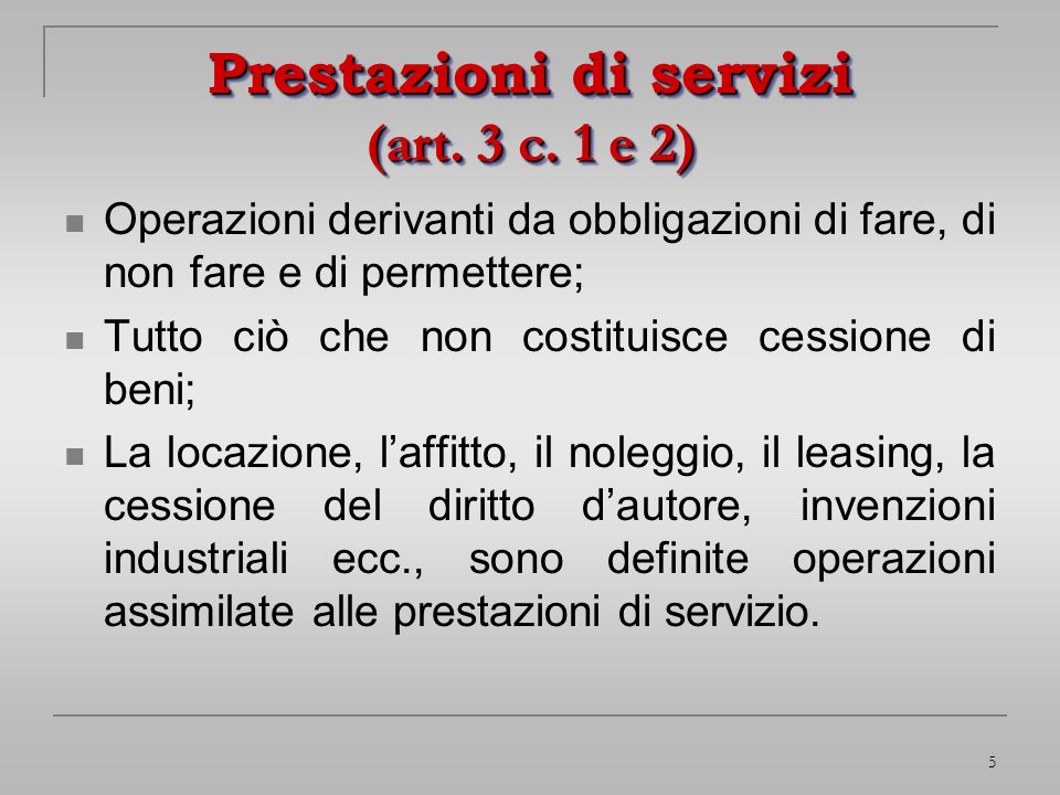 Prestazioni di servizi (art. 3 c. 1 e 2)