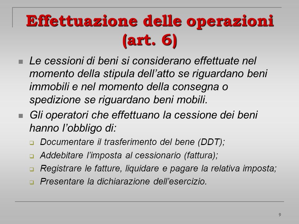 Effettuazione delle operazioni (art. 6)