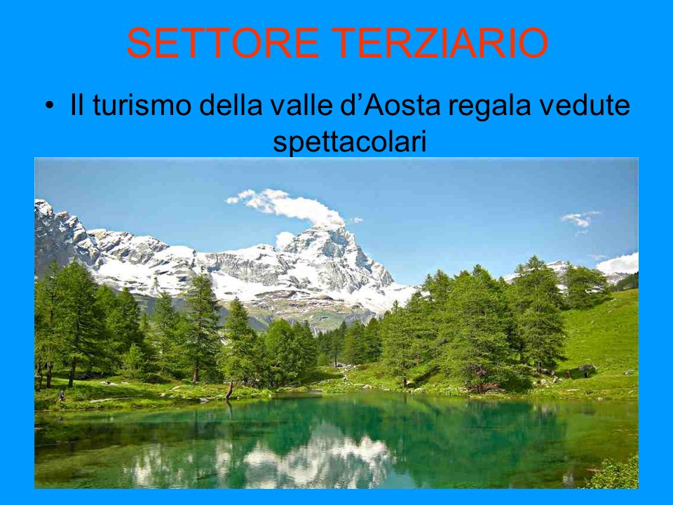 Il turismo della valle d’Aosta regala vedute spettacolari