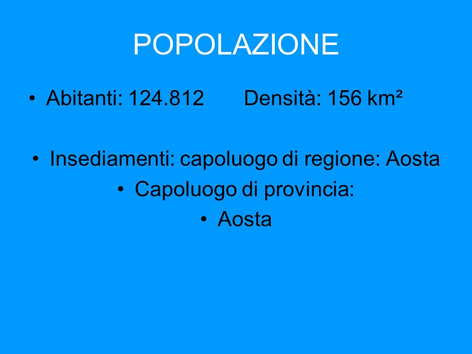 POPOLAZIONE Abitanti: Densità: 156 km²