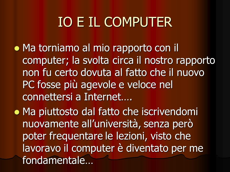 IO E IL COMPUTER