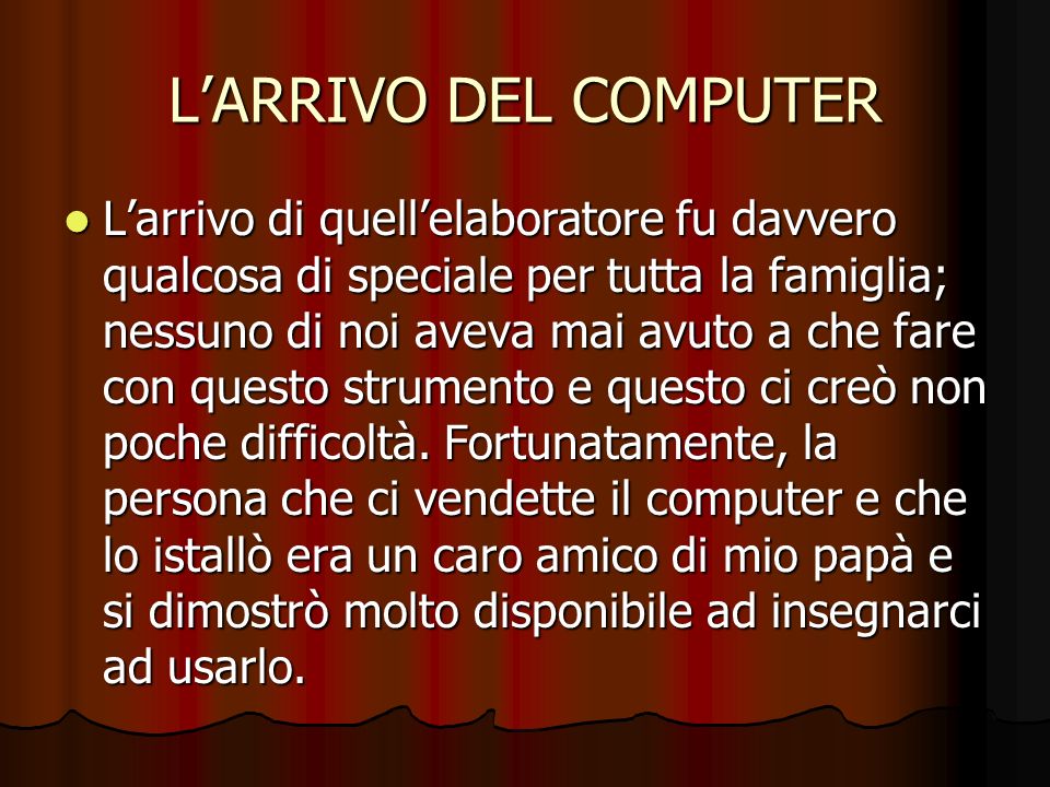 L’ARRIVO DEL COMPUTER
