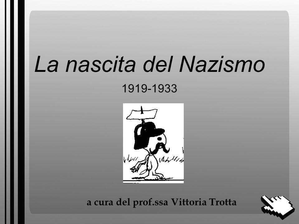 La nascita del Nazismo a cura del prof.ssa Vittoria Trotta