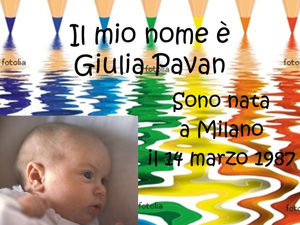 Il mio nome è Giulia Pavan
