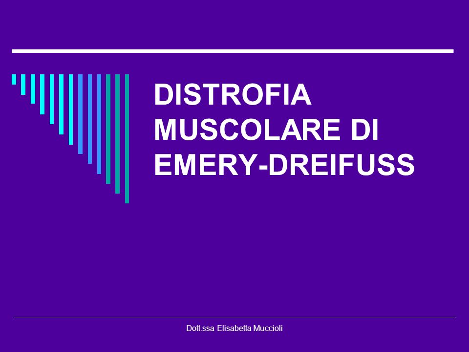 DISTROFIA MUSCOLARE DI EMERY-DREIFUSS