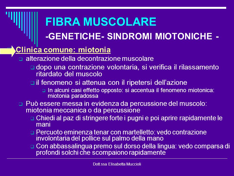 FIBRA MUSCOLARE -GENETICHE- SINDROMI MIOTONICHE -