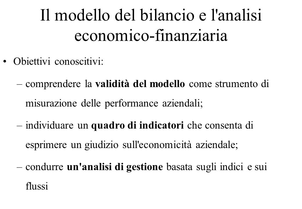 Il modello del bilancio e l analisi economico-finanziaria