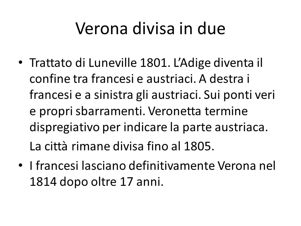 Verona divisa in due