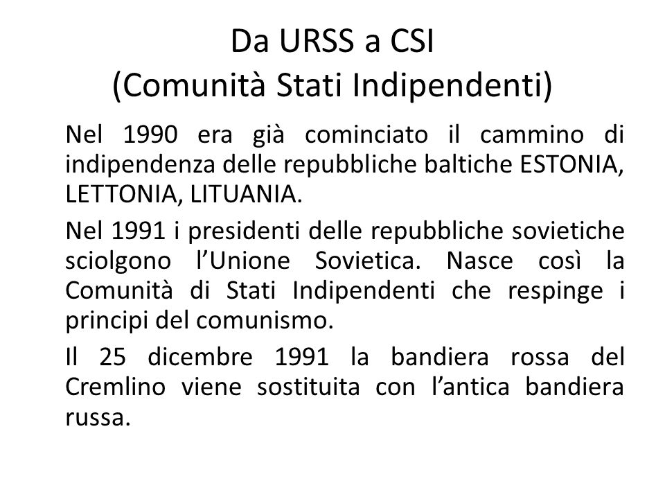 Da URSS a CSI (Comunità Stati Indipendenti)
