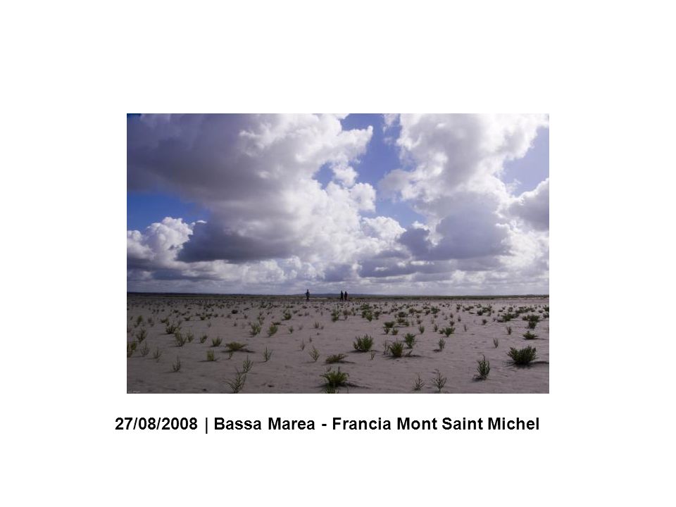 27/08/2008 | Bassa Marea - Francia Mont Saint Michel