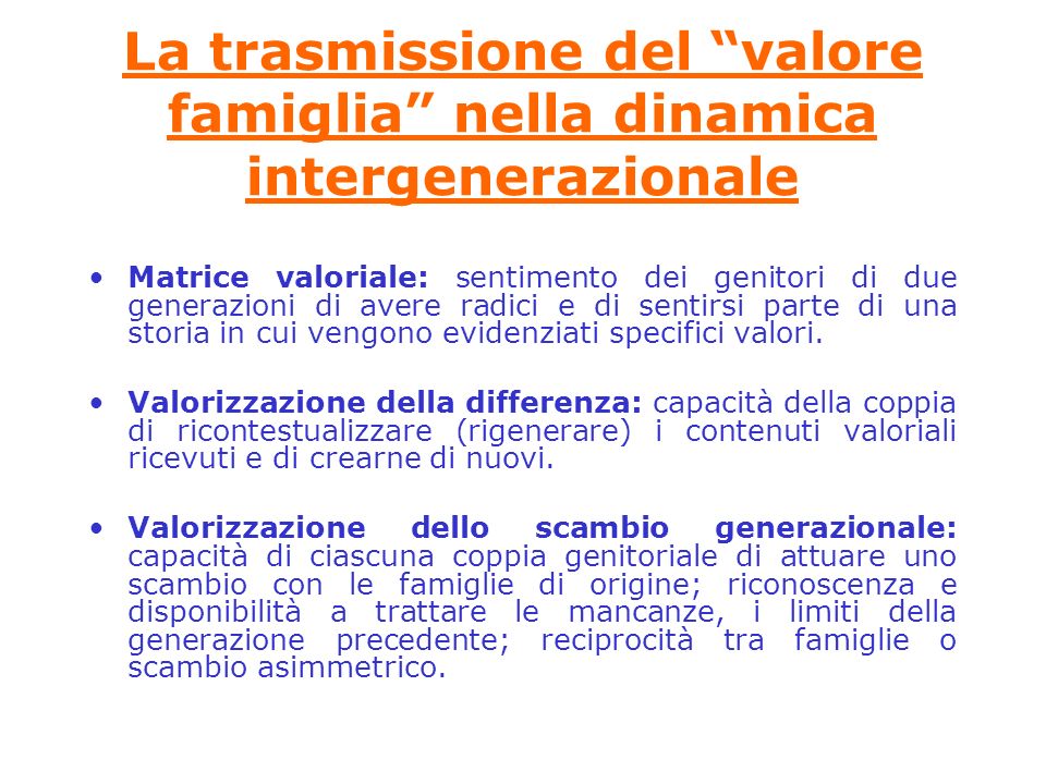 La trasmissione del valore famiglia nella dinamica intergenerazionale