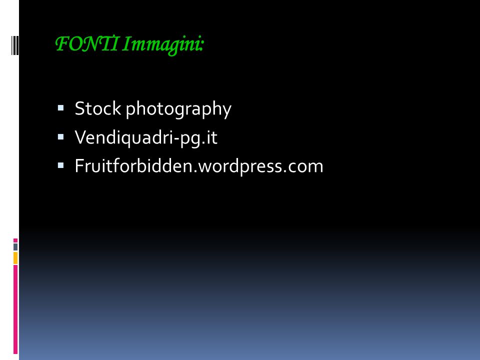 FONTI Immagini: Stock photography Vendiquadri-pg.it