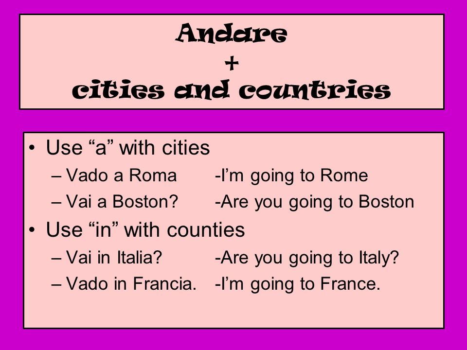 Andare + cities and countries