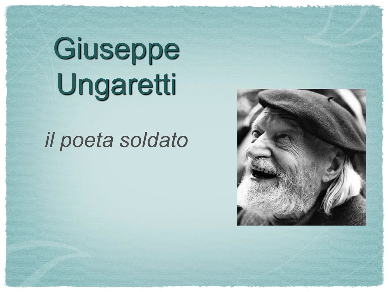 Giuseppe Ungaretti il poeta soldato