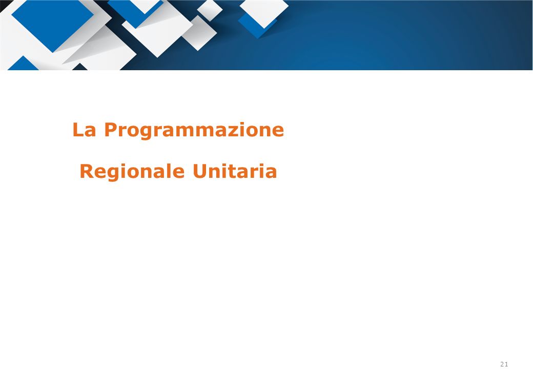 La Programmazione Regionale Unitaria