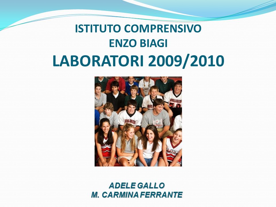 ISTITUTO COMPRENSIVO ENZO BIAGI LABORATORI 2009/2010