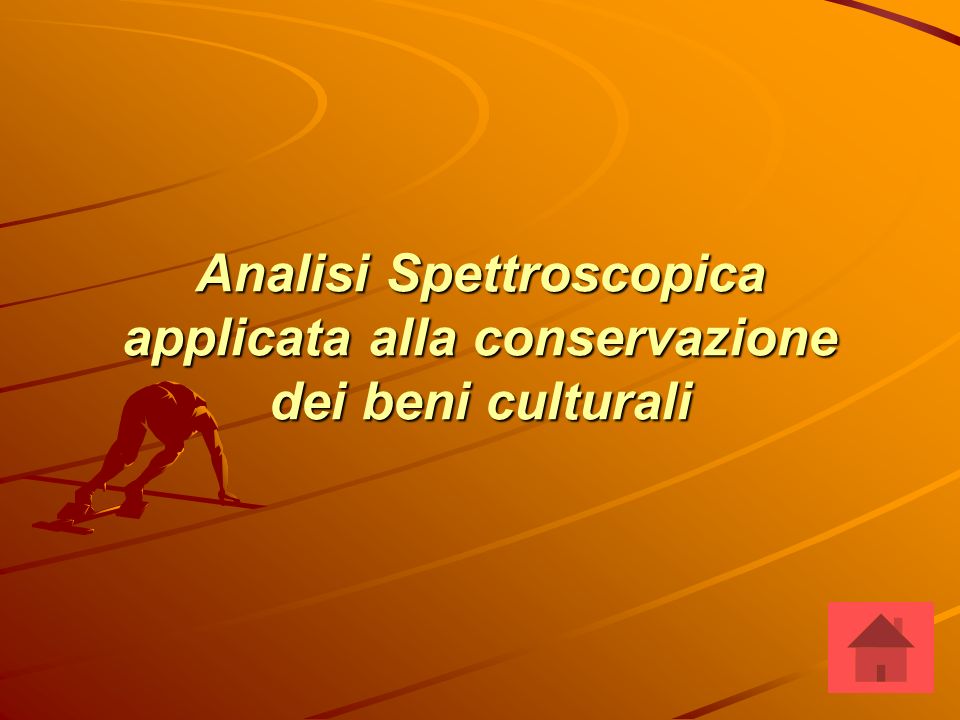 Analisi Spettroscopica applicata alla conservazione dei beni culturali