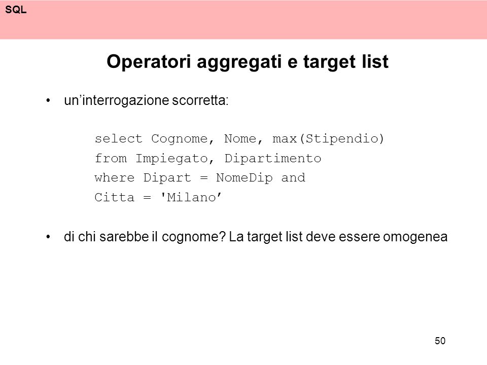Operatori aggregati e target list