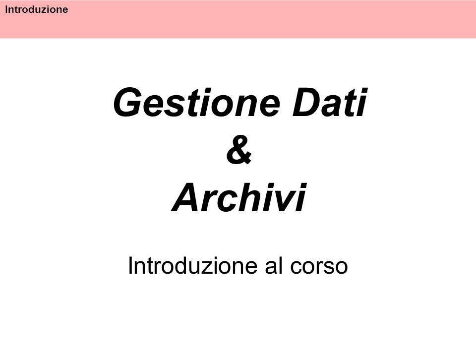 Gestione Dati & Archivi